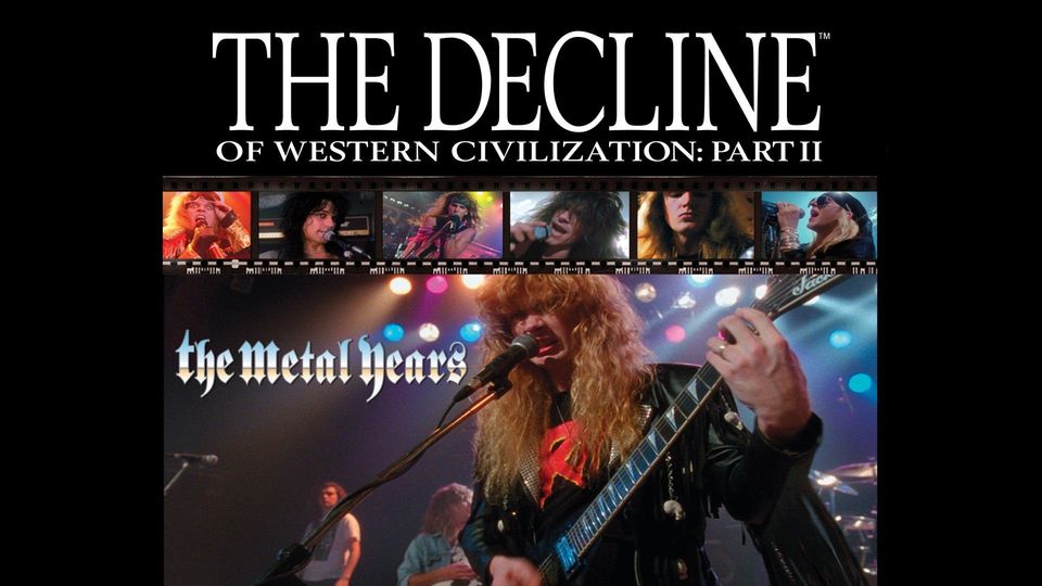 The Decline of Western Civilization 2: The Metal Years | Kanopy