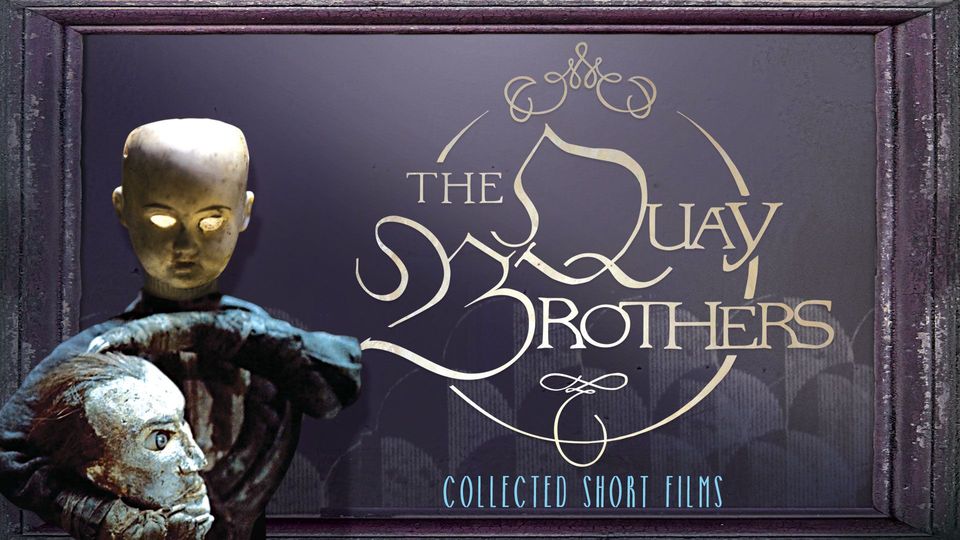 The Quay Brothers Collected Short Films | Kanopy