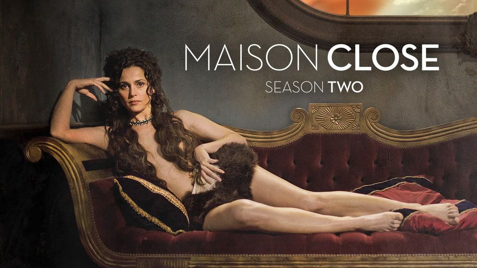Maison Close: S2 | Kanopy