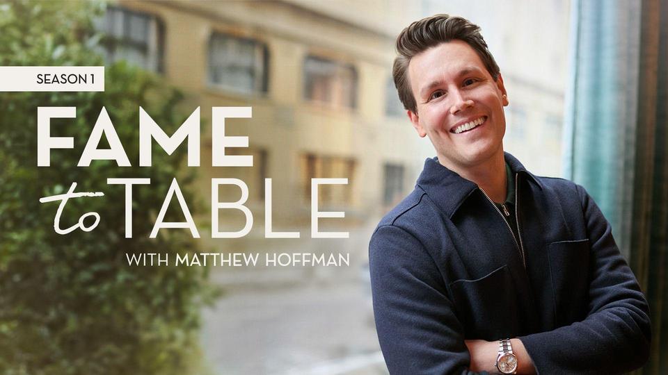 Fame To Table by Matthew Hoffman