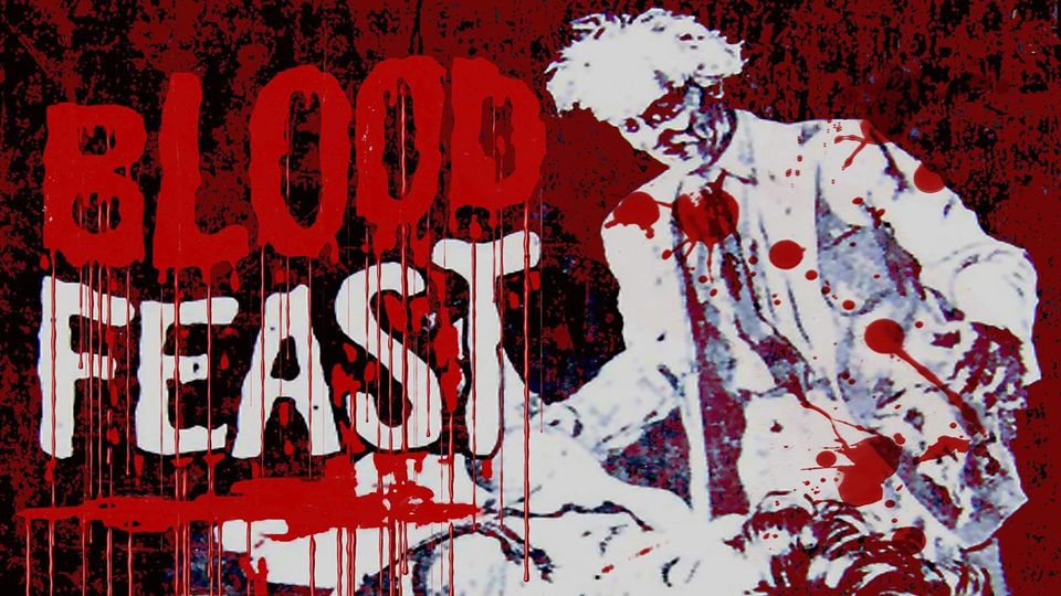 Blood Feast | Kanopy