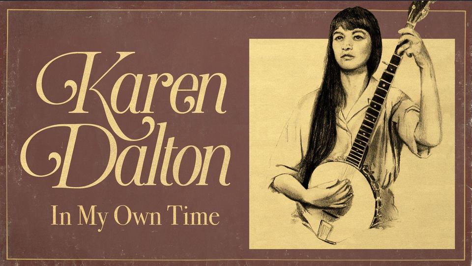 Karen Dalton: In My Own Time | Kanopy