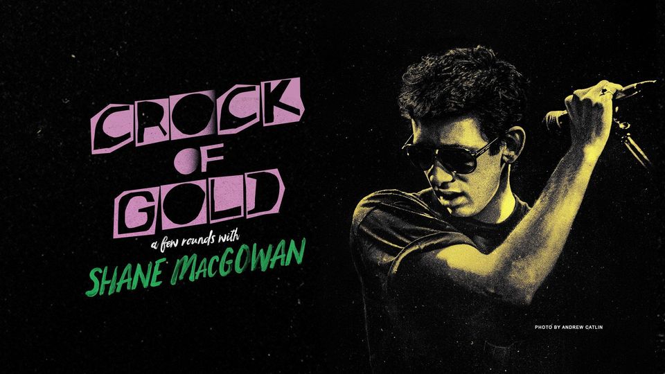Crock of Gold: A Few Rounds with Shane MacGowan | Kanopy
