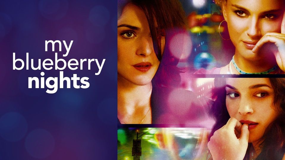 My Blueberry Nights | Kanopy