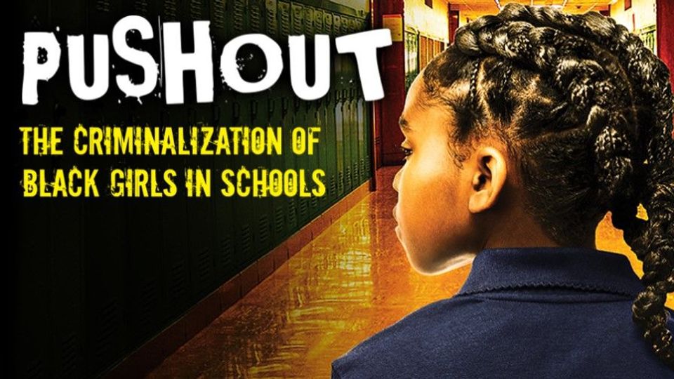 Pushout: the Criminalization of Black Girls in Schools | Kanopy
