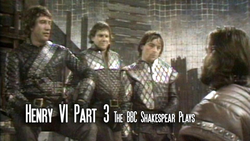 ヘンリー六世 第三部 BBC Amazon.com: Henry VI Part Three - BBC Shakespeare Collection [1983