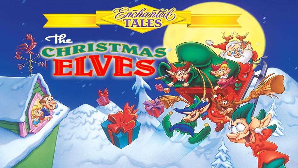 Enchanted Tales: The Christmas Elves | Kanopy